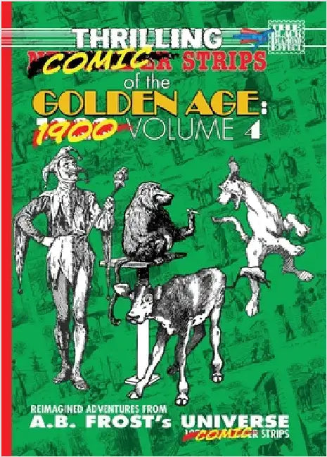 Thrilling Newspaper Strips of the Golden Age, 1929 Volume 4 (Digest) by Frost, A. B.