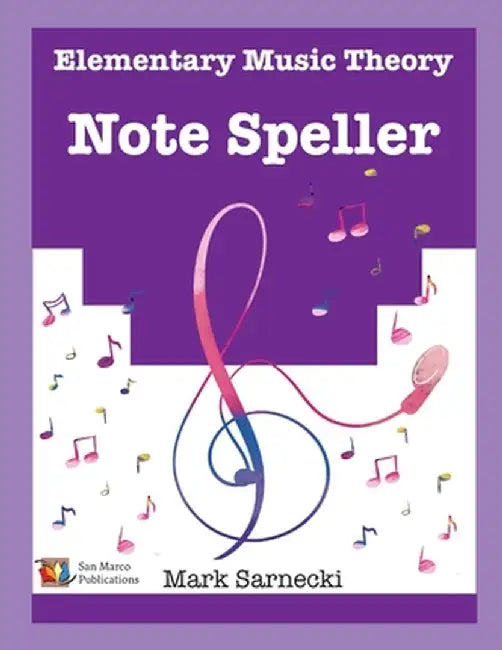 The Elementary Music Theory Note Speller by Mark Sarnecki