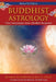 Buddhist Astrology: Chart Interpretation from a Buddhist Perspective by Jhampa Shaneman