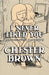 I Never Liked You: A Comic-Strip Narrrative by Chester Brown