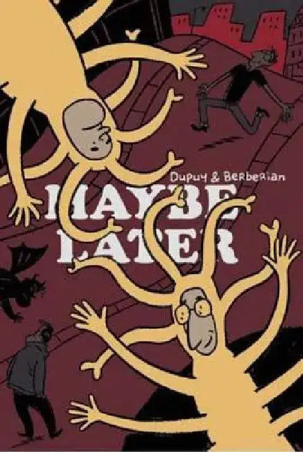 Maybe Later by Charles Berberian