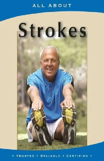 All About Strokes by Laura Flynn M. B. a.