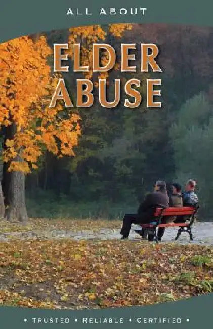 All About Elder Abuse by Laura Flynn M. B. a.