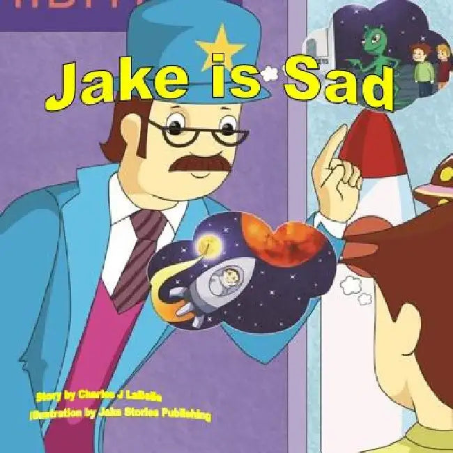 Jake is Sad by Jake Stories Publishing