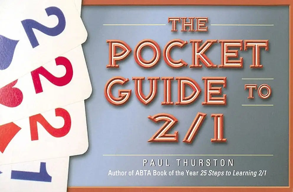 The Pocket Guide to 2/1 by Paul Thurston