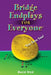 Bridge Endplays For Everyone: Yes, Even You! by David Bird