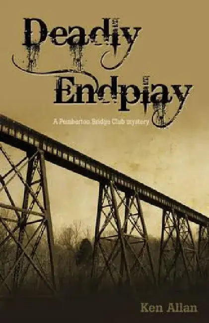 Deadly Endplay by Ken Allan