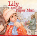 Lily and the Paper Man by Rebecca Upjohn