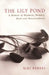 The Lily Pond: A Memoir of Madness, Memory, Myth and Metamorphosis by Mike Barnes