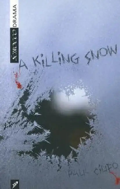 A Killing Snow by Paul Ciufo
