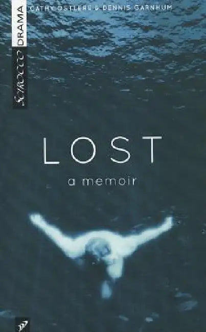 Lost by Dennis Garnhum, Cathy Ostlere