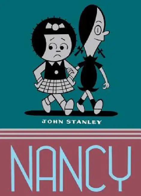 Nancy: Volume 2: The John Stanley Library by John Stanley