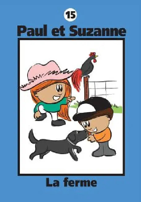 Paul et Suzanne - La ferme by Janine Tougas, Denis Savoie