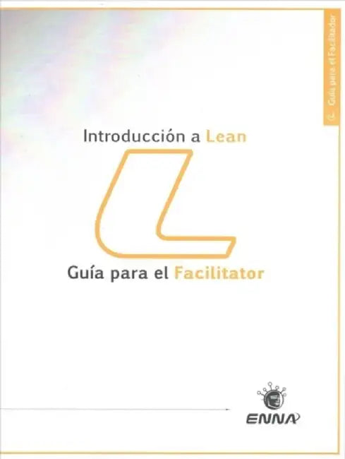 Intro a Lean Facilitator Guide (Spanish) by Enna