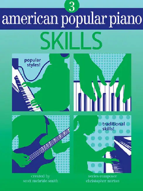 American Popular Piano: Level Three - Skills by Christopher Norton, Scott McBride Smith
