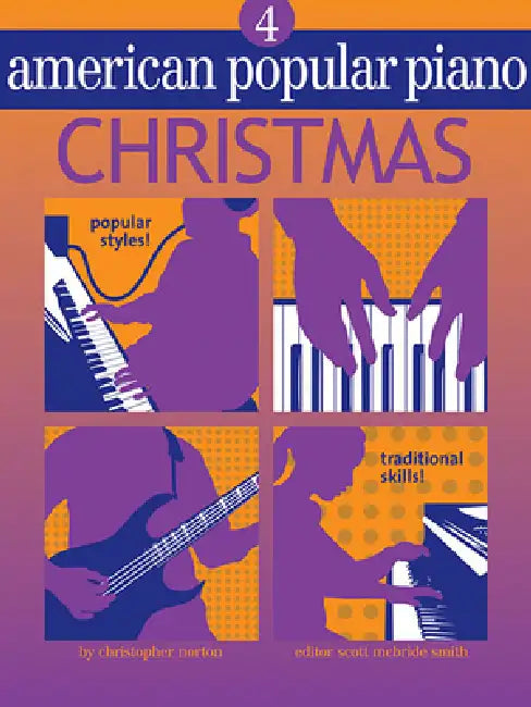 American Popular Piano - Christmas: Level 4 by Christopher Norton, Scott McBride Smith