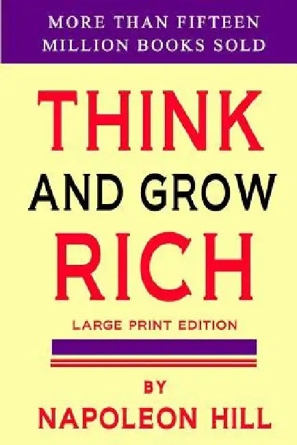 Think and Grow Rich by Napoleon Hill
