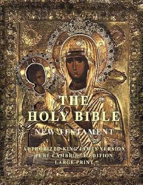 The Holy Bible: New Testament: Large Print by Pure Cambridge Edition