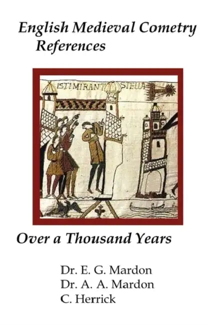 English Medieval Cometry References Over a Thousand Years by Austin Mardon