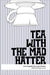 Tea with the Mad Hatter by Erin Campbell