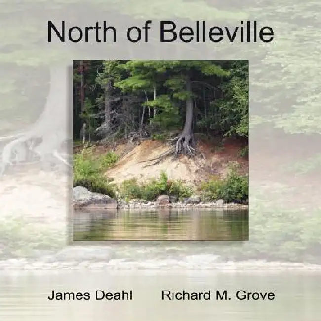 North of Belleville by James Deahl, Marvin Grove Richard
