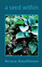 A Seed Within by Bruce Kauffman
