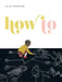 How to by Julie Morstad