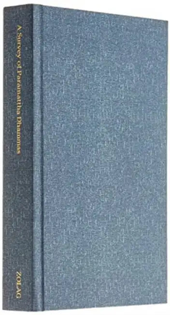 A Survey of Paramattha Dhammas by Sujin Boriharnwanaket, Nina Van Gorkom