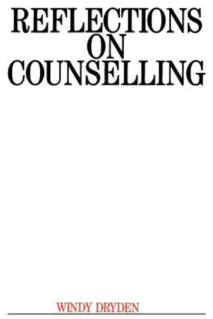 Reflections on Counselling by Windy Dryden