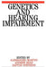 Genetics and Hearing Impairment by Alessandro Martini