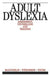 Adult Dyslexia: Assessment, Counselling and Training by David McLoughlin