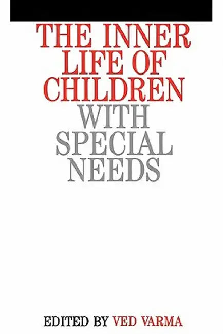 Inner Life of Children with Special Need by Ved Prakash Varma