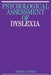 Psychological Assessment of Dyslexia by Martin Turner