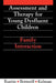 Assessment and Therapy for Young Dysfluent Children: Family Interaction by Lena Rustin