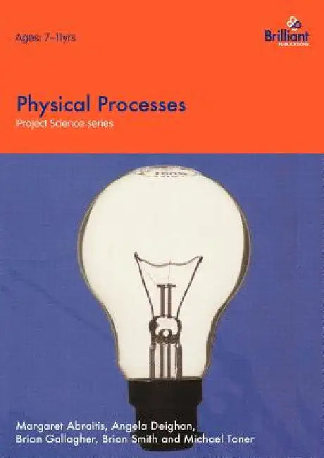 Project Science - Physical Processes by Abraitis, M.
