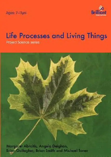 Project Science - Life Processes and Living Things by Deighan, A.