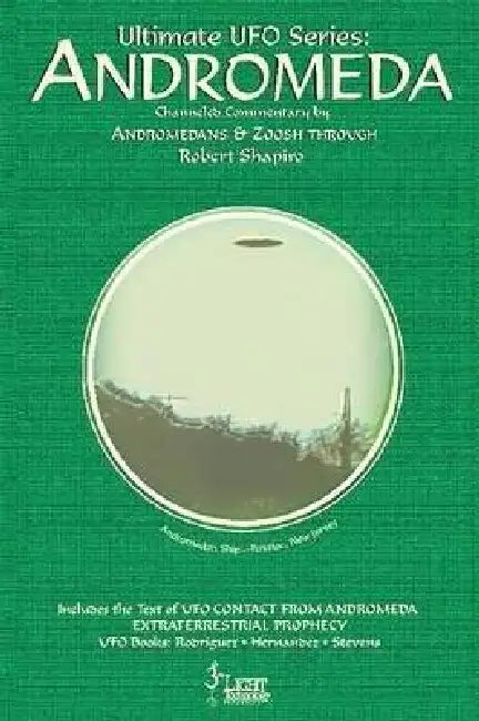 Ultimate UFO Series: Andromeda by Robert Shapiro