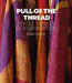 Pull of the Thread by Sheila Fruman