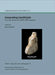Integrating Catalhoyuk: Themes from the 2000-2008 Seasons: Catalhoyuk Research Project Volume 10 by Ian Hodder