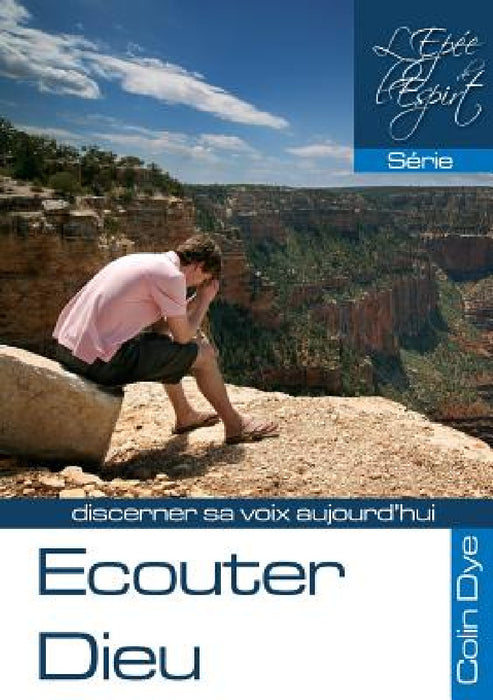 Ecouter Dieu by Colin Dye