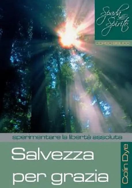 Salvezza per grazia by Colin Dye
