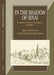 In the Shadow of Sinai: Stories of Travel and Biblical Research by Agnes Smith Lewis