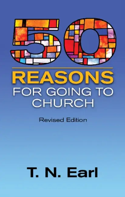 50 Reasons For Going to Church by Earl