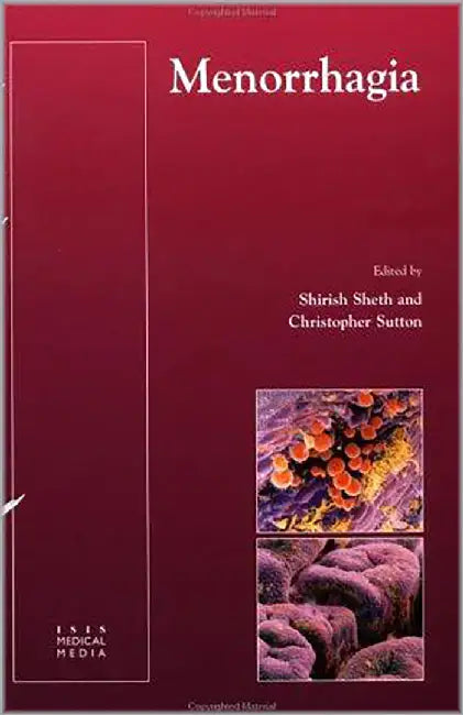 Menorrhagia by Shirish S. Sheth, Christopher Sutton