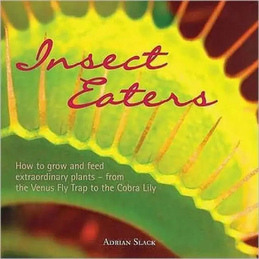 Insect Eaters by Adrian Slack