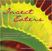 Insect Eaters by Adrian Slack