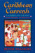 Caribbean Currents: Caribbean Music from Rumba to Reggae by Peter Manuel