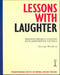 Lessons with Laughter: Photocopiable Lessons for Different Levels by George Woolard