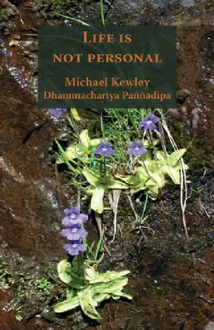 Life is not Personal by Michael Kewley
