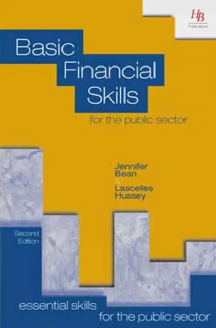 Basic Financial Skills for the Public Sector by Jennifer Bean, Lascelles Hussey